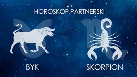 byk i skorpion miłość|Byk i Skorpion: horoskop partnerski. Jakie mają miłosne。